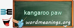 WordMeaning blackboard for kangaroo paw